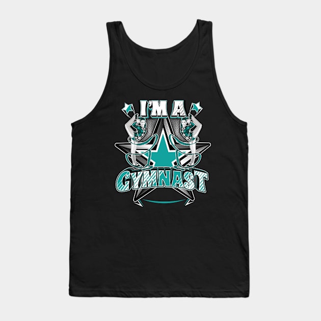 I'm a gymnast - Gymnstics Tank Top by ZinGyst